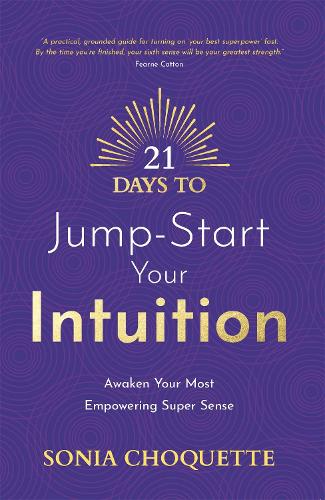21 Days to Jump-Start Your Intuition - Readers Warehouse