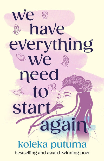 PRE-ORDER: We Have Everything We Need To Start Again - Readers Warehouse