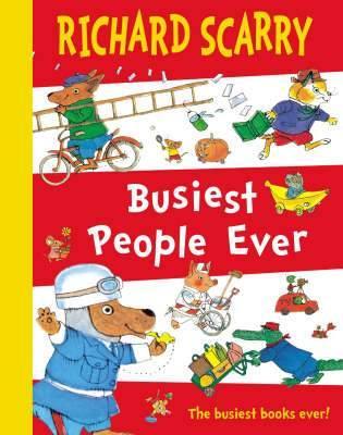 Richard Scarry Busiest People Ever - Readers Warehouse