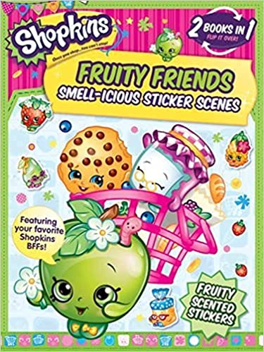 Shopkins Fruity Friends: Smell-Icious Sticker Scenes - Readers Warehouse