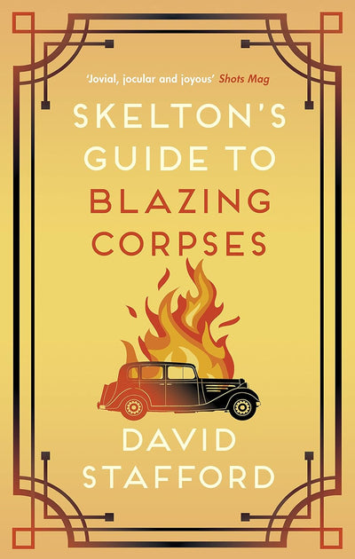 Skelton's Guide to Blazing Corpses - Readers Warehouse