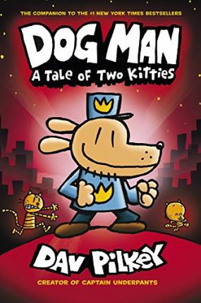 Dog Man - A Tale Of Two Kitties - Readers Warehouse