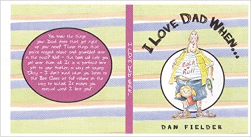 I Love Dad When... - Readers Warehouse