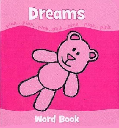 I Love Pink My First Word - Dreams - Readers Warehouse