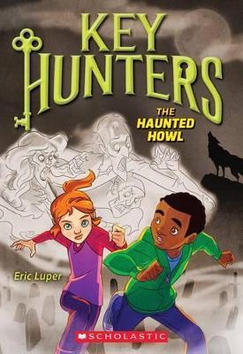 Key Hunters - The Haunted Howl - Readers Warehouse
