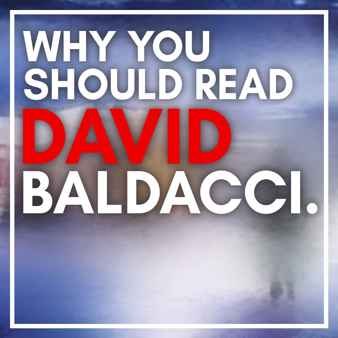Why You Should Read David Baldacci – Readers Warehouse