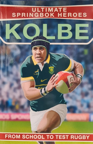 Ultimate Springbok Heroes: Cheslin Kolbe