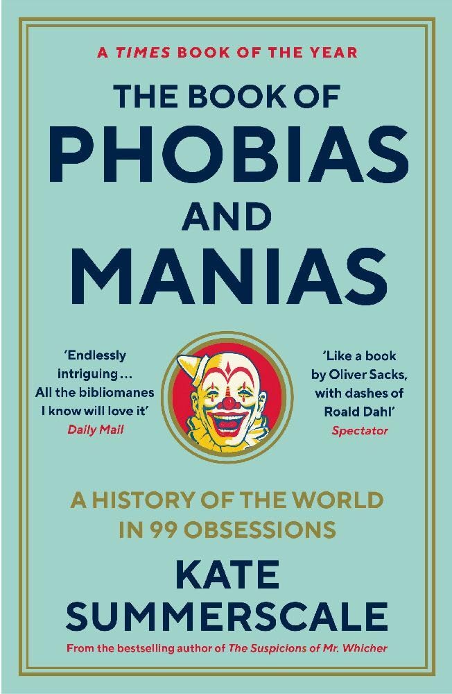 The Book of Phobias and Manias