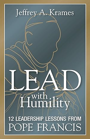 Lead With Humility