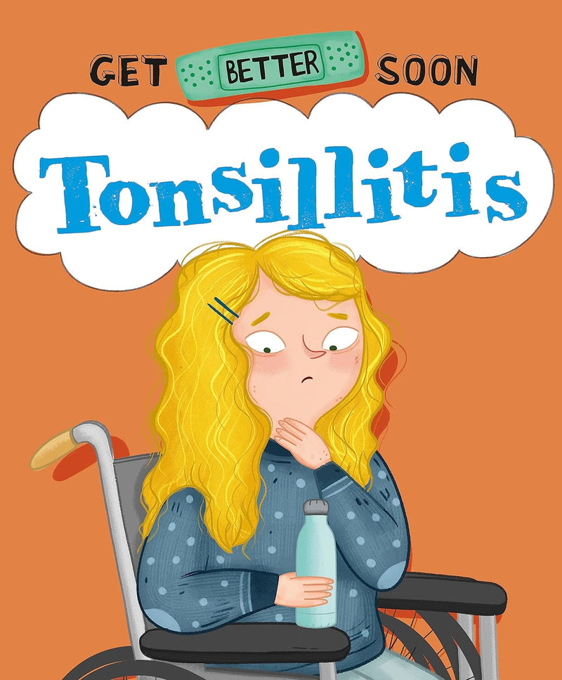 Get Better Soon - Tonsillitis