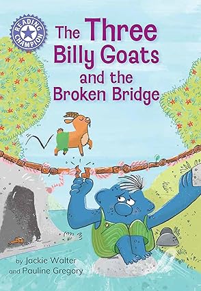The Three Billy Goats and the Broken Bridge