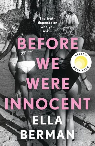 Cover of Before We Were Innocent book by Ella Berman showing three girls walking on a beach