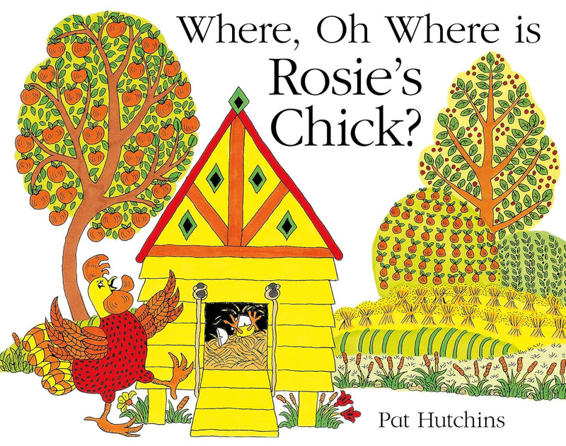 Where, Oh Where, is Rosie Chick?