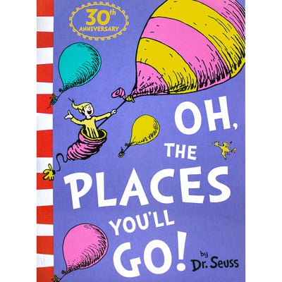 Oh, The Places You'll Go!