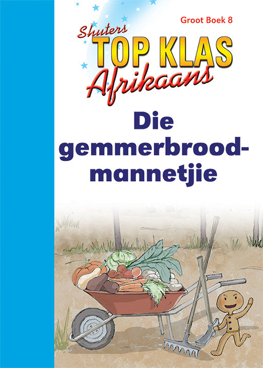 Big Book 8:  Die Gemmerbroodmannetjie