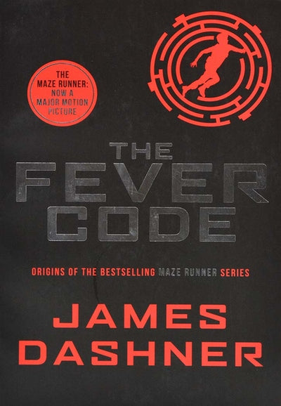The Fever Code by James Dashner | Readers Warehouse
