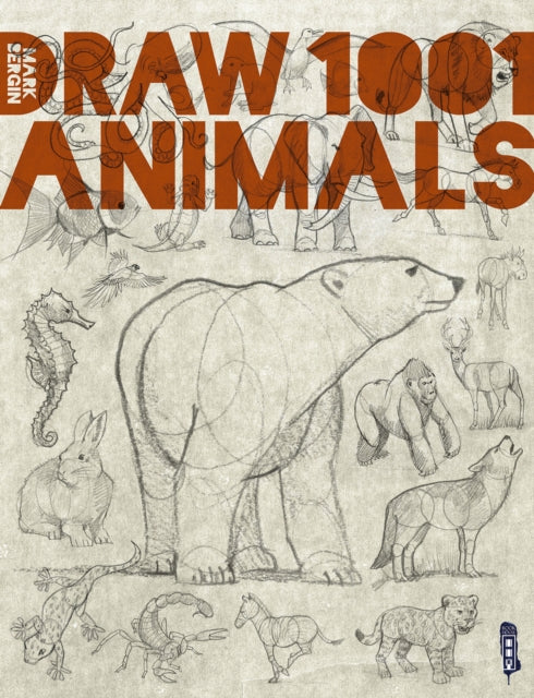 Draw 1001 Animals: Volume 1