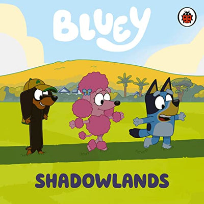 Bluey: Shadowlands Board Book - Readers Warehouse