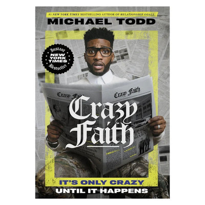Crazy Faith by Michael Todd | Readers Warehouse