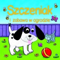 Szczeniak i zabawa w ogrodzie (Polish)
