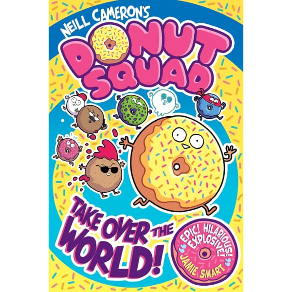 Donut Squad: Take Over the World!