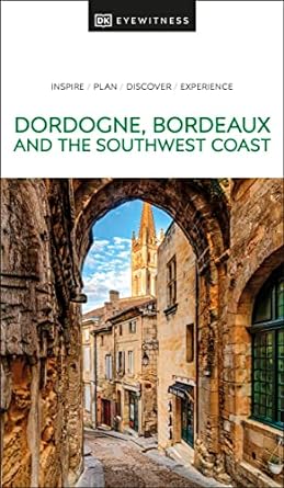 Dordogne, Bordeaux and the Southwest Coast - Readers Warehouse