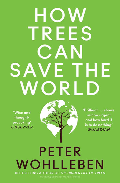 How Trees Can Save the World - Readers Warehouse
