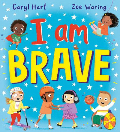 I Am Brave! - Readers Warehouse