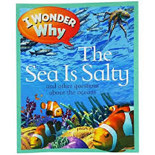 I Wonder Why The Sea Is Salty