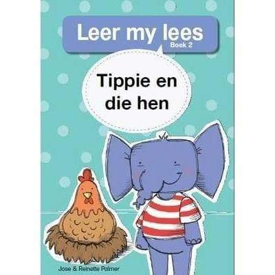 Leer My Lees (Vlak 1) - Tippie En Die Hen - Readers Warehouse