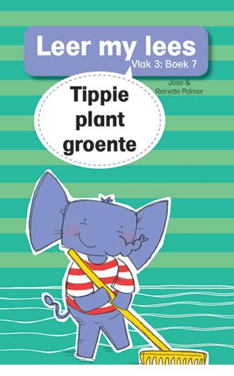 Leer My Lees (Vlak 3) - Tippie Plant Groente - Readers Warehouse