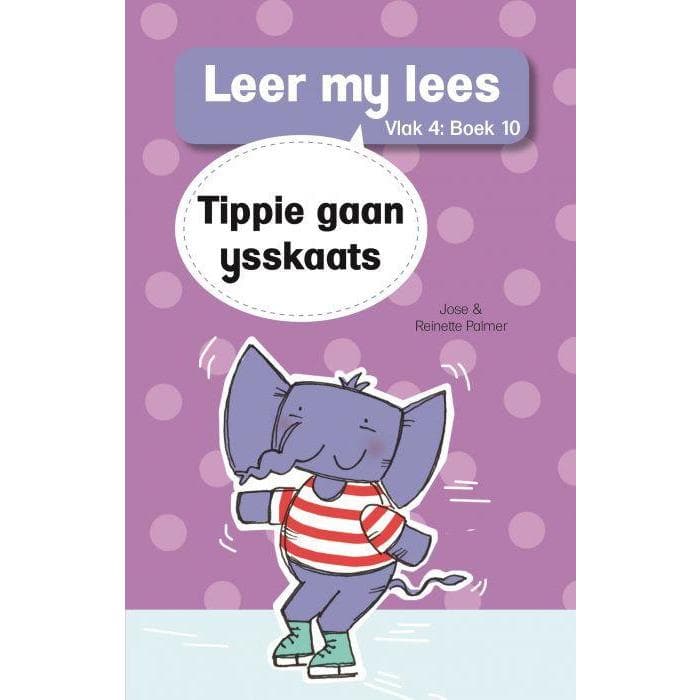 Leer My Lees (Vlak 4) - Tippie Gaan Ysskaats - Readers Warehouse