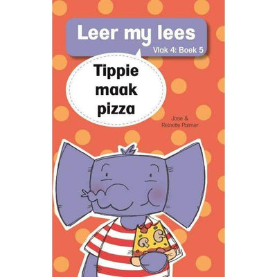 Leer My Lees (Vlak 4) - Tippie Maak Pizza - Readers Warehouse