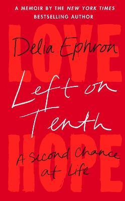 Left On Tenth - A Second Chance - Readers Warehouse