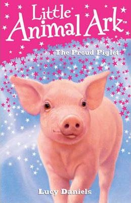 Little Animal Ark - The Proud Piglet - Readers Warehouse