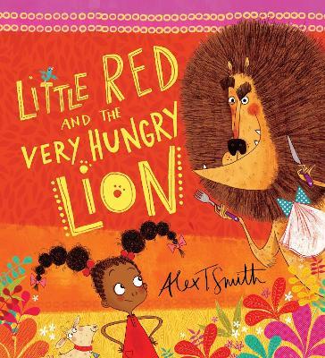 Little Red and the Very Hungry Lion - Readers Warehouse