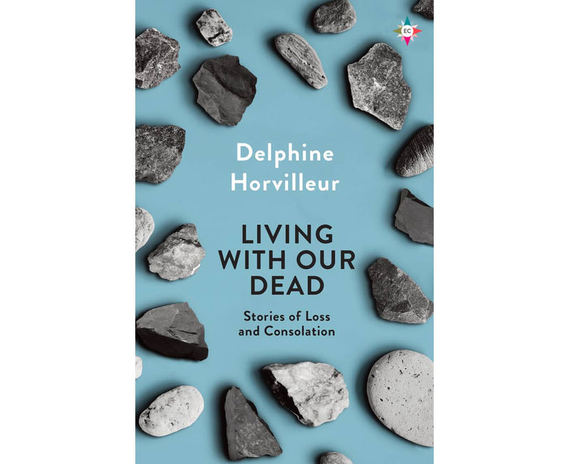 Living with Our Dead