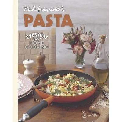 Made From Scratch Pasta Cookbook - Readers Warehouse