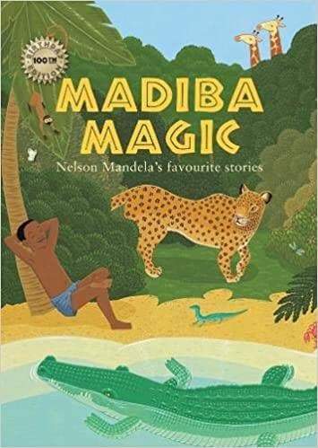Madiba Magic 100th Birthday Edition - Readers Warehouse