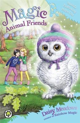 Magic Animal Friends - Matilda Fluffywing Helps Out - Readers Warehouse