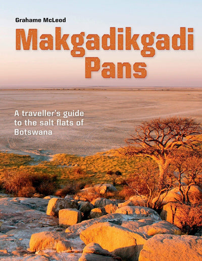 Makgadikgadi Pans - Readers Warehouse