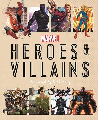 Marvel Heroes And Villains - A Journal By Nick Fury - Readers Warehouse