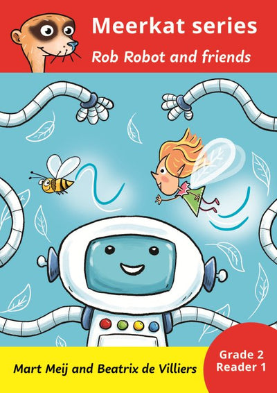 Meerkat series: Rob Robot and Friends (Grade 2) - Readers Warehouse