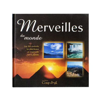 Merveilles Du Monde Les 100 Endroits Les Plus Beaux Et Inspirants Sur La Planete (French) - Readers Warehouse