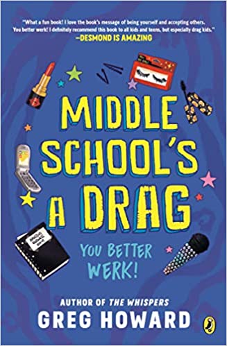 Middle School's A Drag, You Better Werk! - Readers Warehouse