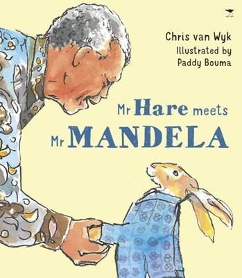 Mr Hare Meets Mr Mandela - Readers Warehouse