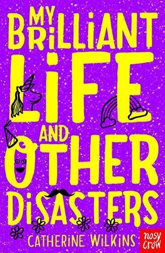 My Brilliant Life And Other Disasters - Readers Warehouse