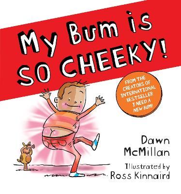 My Bum is SO CHEEKY! - Readers Warehouse