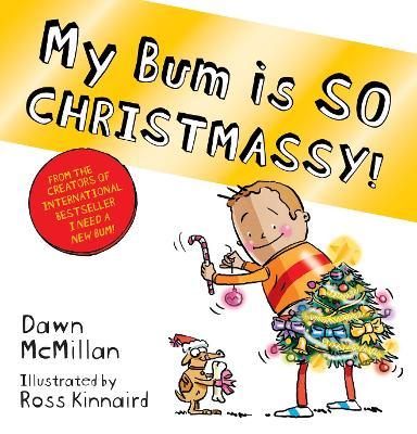 My Bum is SO CHRISTMASSY! - Readers Warehouse