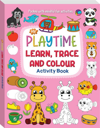 My Playtime Learn, Trace and Colour Activity Book - Readers Warehouse